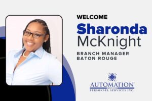 Sharonda McKnight Branch Manager Automation Personnel Services Baton Rouge